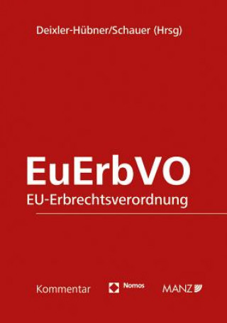 Kniha EuErbVO, EU-Erbrechtsverordnung, Kommentar Astrid Deixler-Hübner