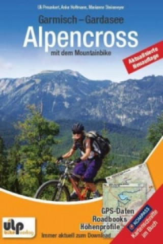 Carte Garmisch - Gardasee: Alpencross mit dem Mountainbike Uli Preunkert