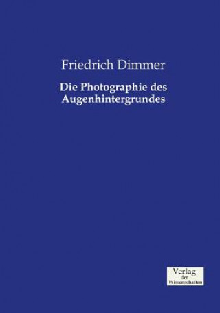 Könyv Photographie des Augenhintergrundes Friedrich Dimmer