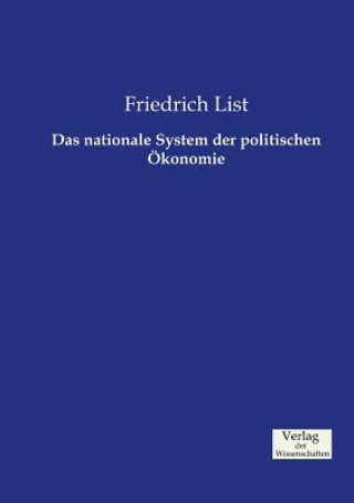 Kniha nationale System der politischen OEkonomie Friedrich List
