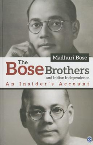 Könyv Bose Brothers and Indian Independence Madhuri Bose