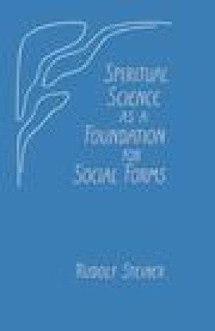 Könyv Spiritual Science as a Foundation for Social Forms Rudolf Steiner