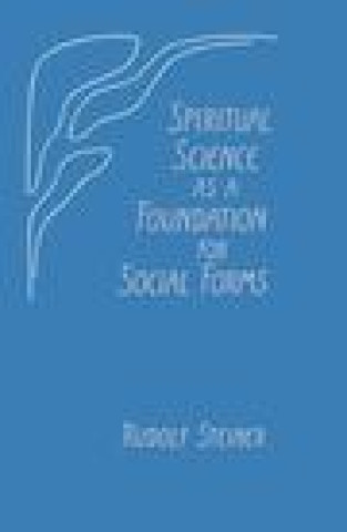 Knjiga Spiritual Science as a Foundation for Social Forms Rudolf Steiner