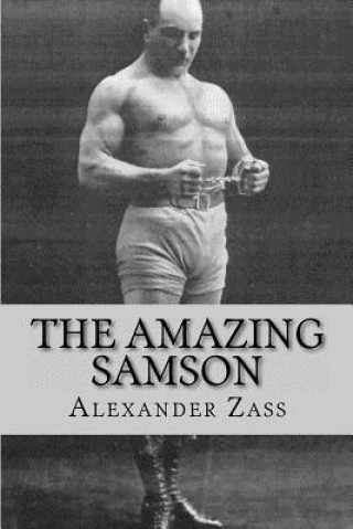 Книга Amazing Samson Alexander Zass