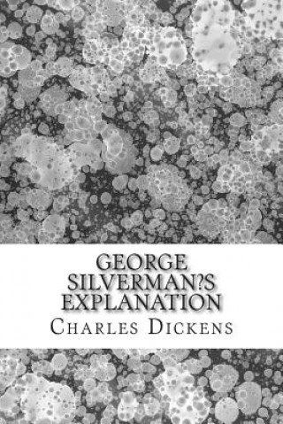 Книга George Silverman?s Explanation Charles Dickens