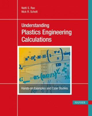 Książka Understanding Plastics Engineering Calculations Natti S Rao