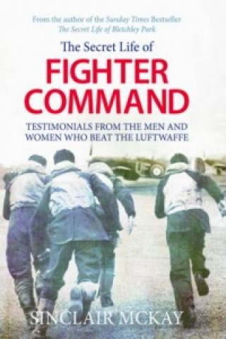 Carte Secret Life of Fighter Command Sinclair McKay