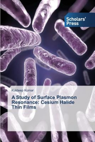 Kniha Study of Surface Plasmon Resonance Kumar Kuldeep