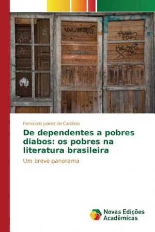 Carte De dependentes a pobres diabos De Cardoso Fernando Juarez