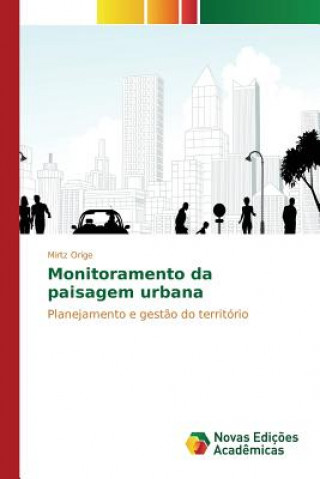 Kniha Monitoramento da paisagem urbana Orige Mirtz