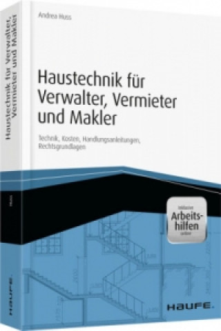 Książka Haustechnik für Verwalter, Vermieter und Makler - inkl. Arbeitshilfen online Andrea Huss