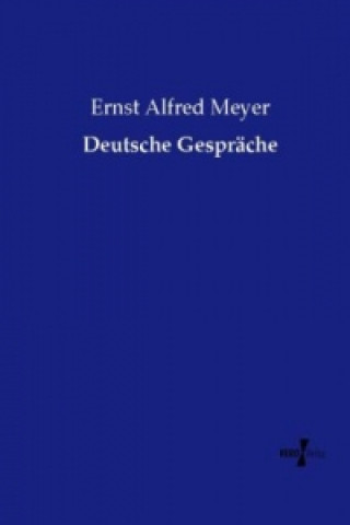 Książka Deutsche Gespräche Ernst Alfred Meyer