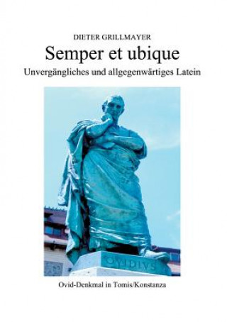 Könyv Semper et ubique Dieter Grillmayer