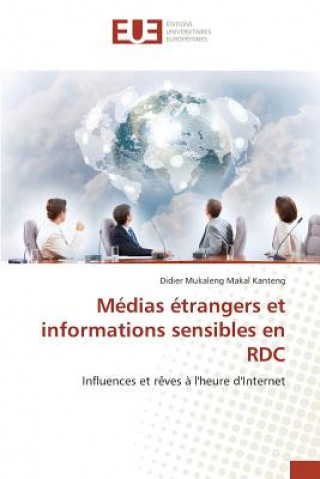 Könyv Medias Etrangers Et Informations Sensibles En Rdc Kanteng-D