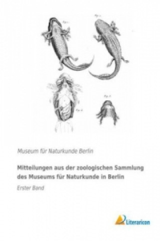 Kniha Mitteilungen aus der zoologischen Sammlung des Museums für Naturkunde in Berlin Museum für Naturkunde Berlin