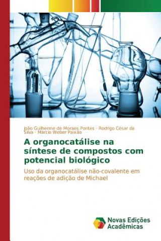 Carte organocatalise na sintese de compostos com potencial biologico De Moraes Pontes Joao Guilherme