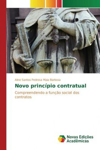 Kniha Novo principio contratual Santos Pedrosa Maia Barbosa Aline