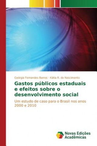 Carte Gastos publicos estaduais e efeitos sobre o desenvolvimento social Fernandes Barros Georgia