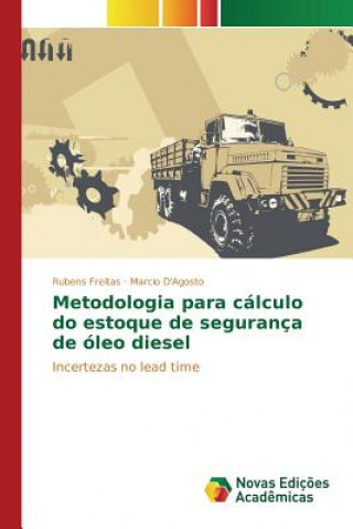 Carte Metodologia para calculo do estoque de seguranca de oleo diesel Freitas Rubens