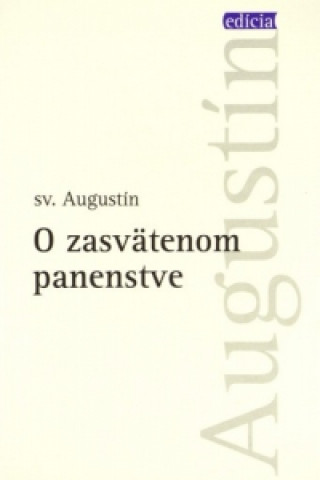 Kniha O zasvätenom panenstve sv. Augustín