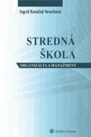 Kniha Stredná škola Ingrid Konečná Veverková