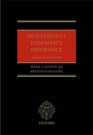 Kniha Professional Indemnity Insurance Mark Cannon QC