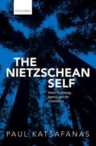 Kniha Nietzschean Self Paul Katsafanas
