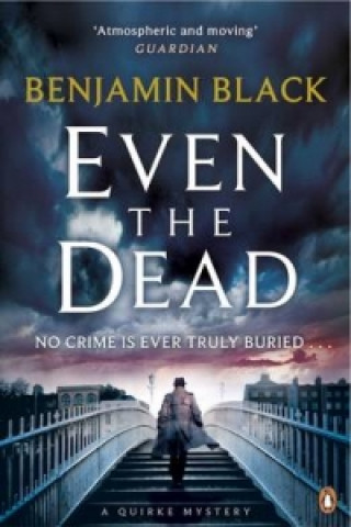 Libro Even the Dead Benjamin Black