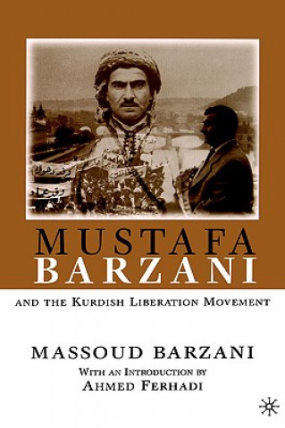 Carte Mustafa Barzani and the Kurdish Liberation Movement Na Na