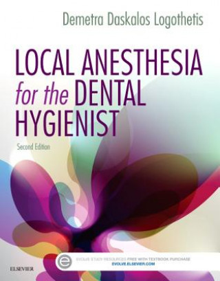 Kniha Local Anesthesia for the Dental Hygienist Demetra D. Logothetis