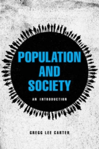 Książka Population and Society - An Introduction Gregg Lee Carter