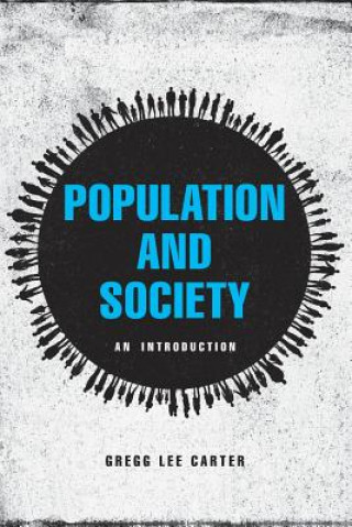 Könyv Population and Society - An Introduction Gregg Lee Carter