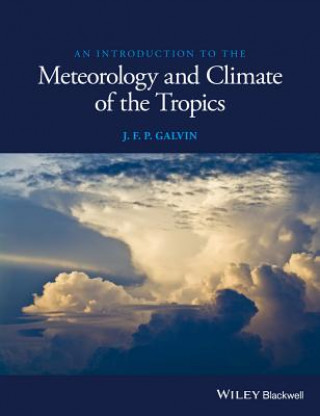 Carte Introduction to the Meteorology and Climate of the Tropics Jim Galvin