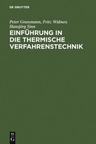 Kniha Einfuhrung in Die Thermische Verfahrenstechnik Peter Grassmann