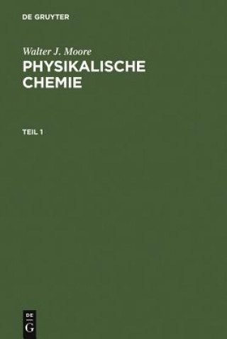 Carte Physikalische Chemie Walter J (Indiana University) Moore