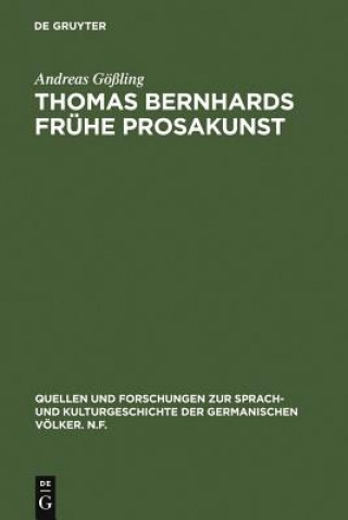 Książka Thomas Bernhards fruhe Prosakunst Andreas Goling