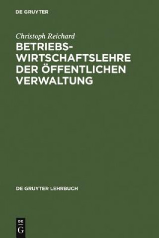 Kniha Betriebswirtschaftslehre der oeffentlichen Verwaltung Christoph Reichard