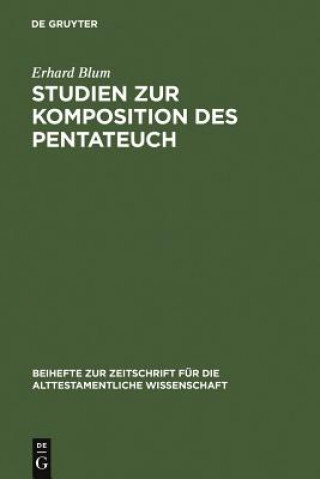 Kniha Studien zur Komposition des Pentateuch Erhard Blum