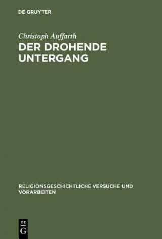 Livre Der Drohende Untergang Christoph Auffarth