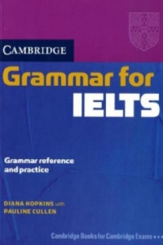 Kniha Cambridge Grammar For IELTS Students Diana Hopkins