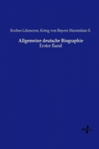 Buch Allgemeine deutsche Biographie Rochus Liliencron