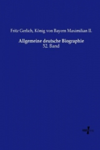 Kniha Allgemeine deutsche Biographie Fritz Gerlich