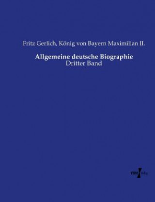 Knjiga Allgemeine deutsche Biographie Fritz Gerlich