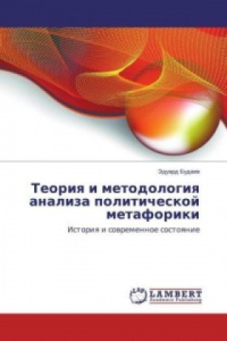 Carte Teoriya i metodologiya analiza politicheskoj metaforiki Jeduard Budaev