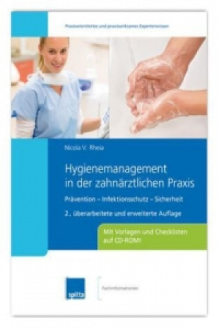 Kniha Hygienemanagement in der zahnärztlichen Praxis, m. CD-ROM Nicola V. Rheia