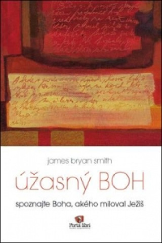 Kniha Úžasný Boh James Bryan Smith