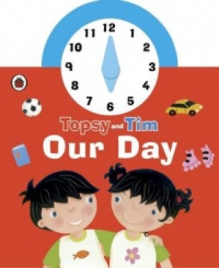 Kniha Topsy and Tim: Our Day Clock Book 