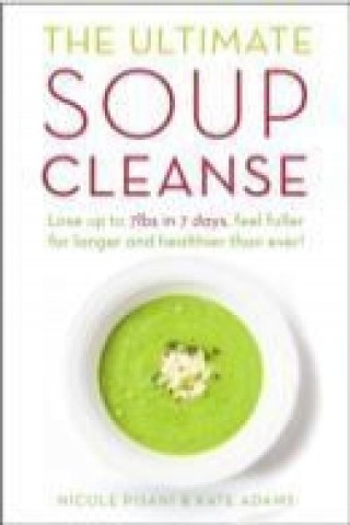 Książka Ultimate Soup Cleanse Nicole Pisani