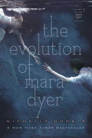 Könyv The Evolution of Mara Dyer Michelle Hodkin