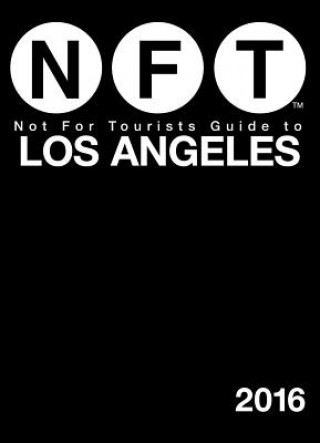 Carte Not For Tourists Guide to Los Angeles 2016 Not For Tourists